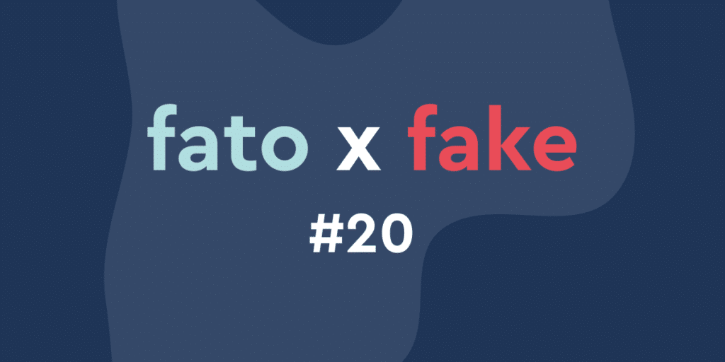 fato ou fake 20